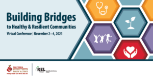 Building Bridges to Healthy & Resilient Communities 2021 Conference Graphic